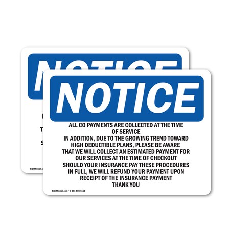 Signmission All Co-Payments Are Collected At The Time, 14 in W x Rectangle, Vinyl Decal OS-2PACK-NS-D-1014-L-10090